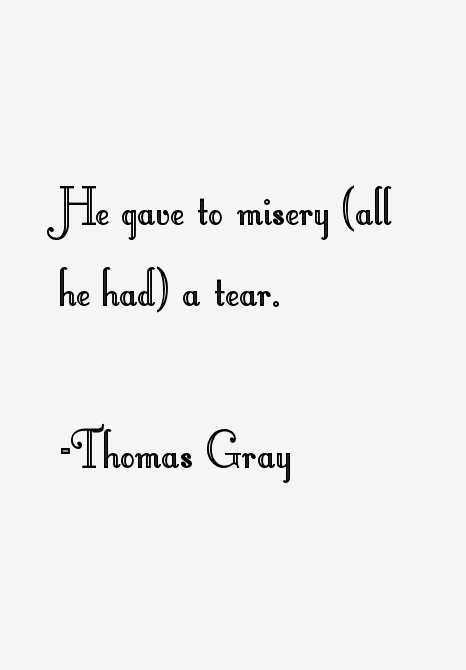 Thomas Gray Quotes