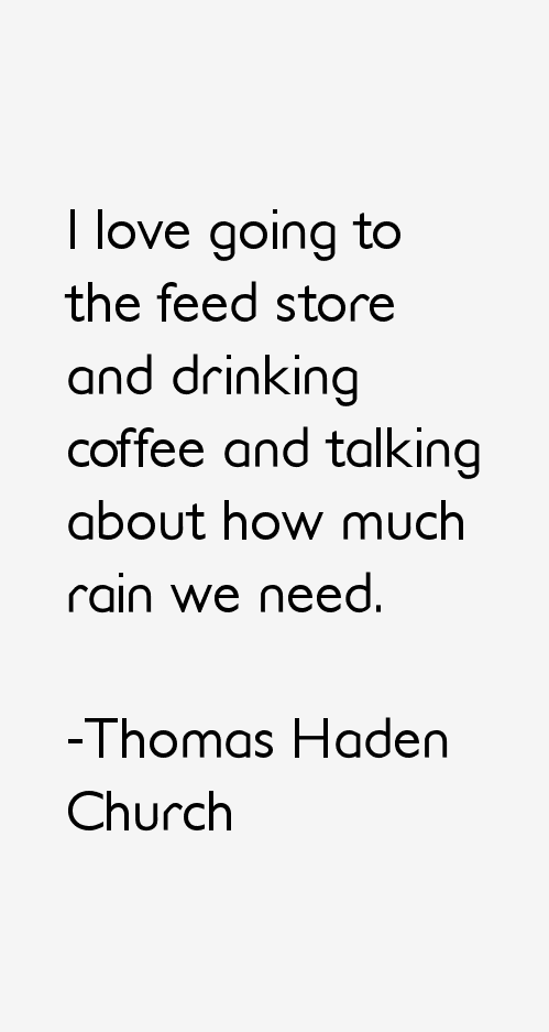 Thomas Haden Church Quotes