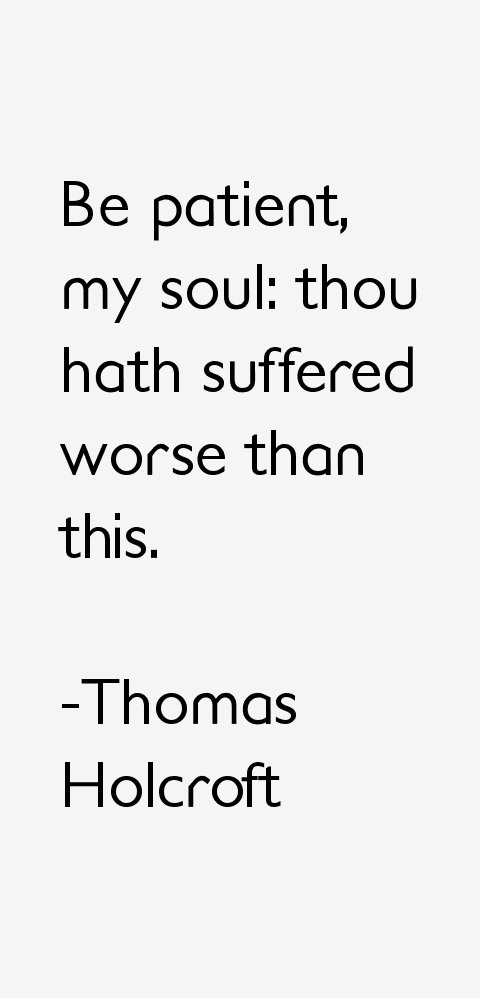 Thomas Holcroft Quotes