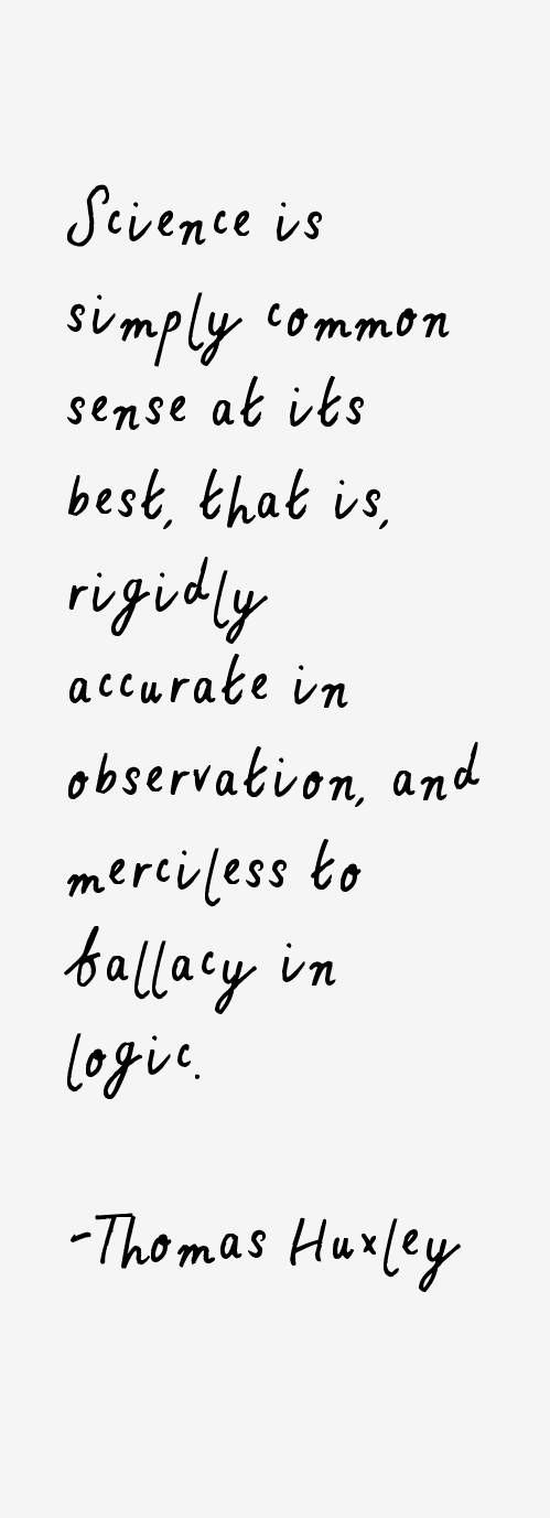 Thomas Huxley Quotes