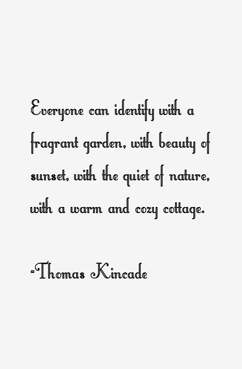 Thomas Kincade Quotes