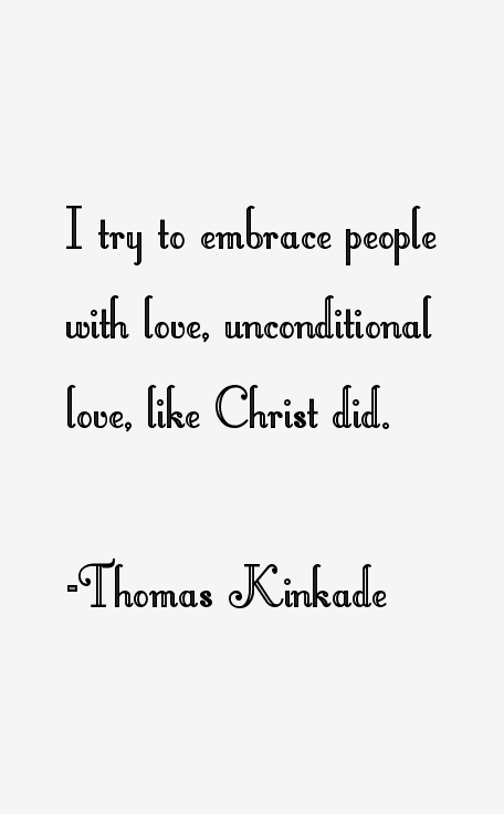 Thomas Kinkade Quotes