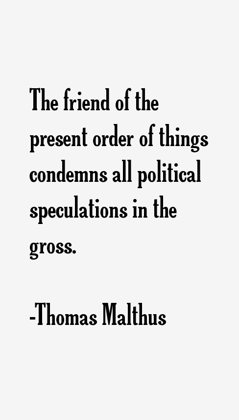 Thomas Malthus Quotes