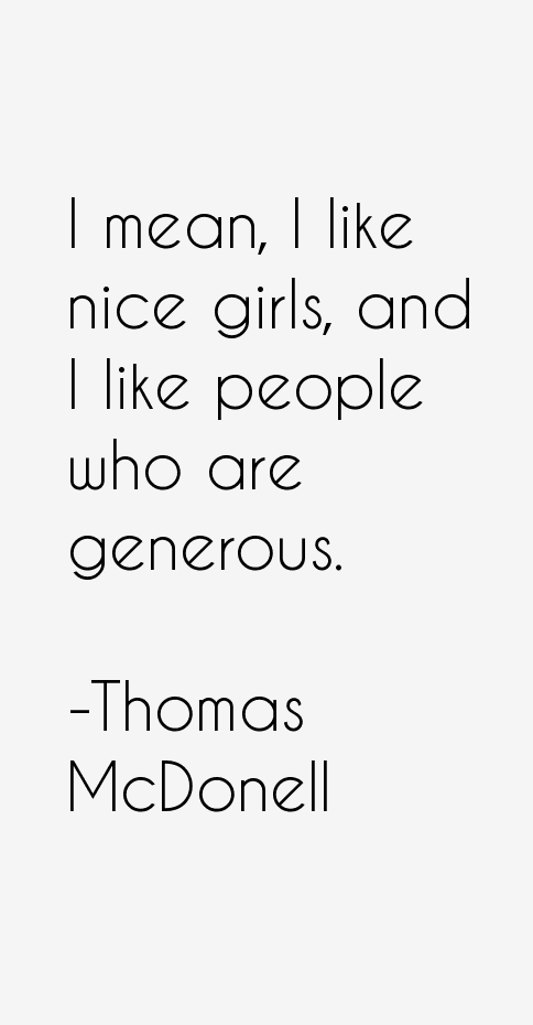 Thomas McDonell Quotes