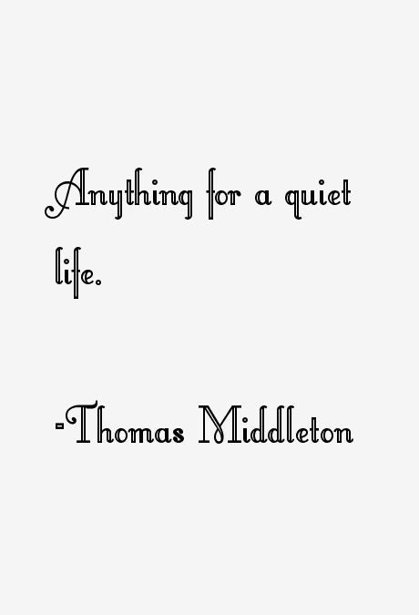 Thomas Middleton Quotes