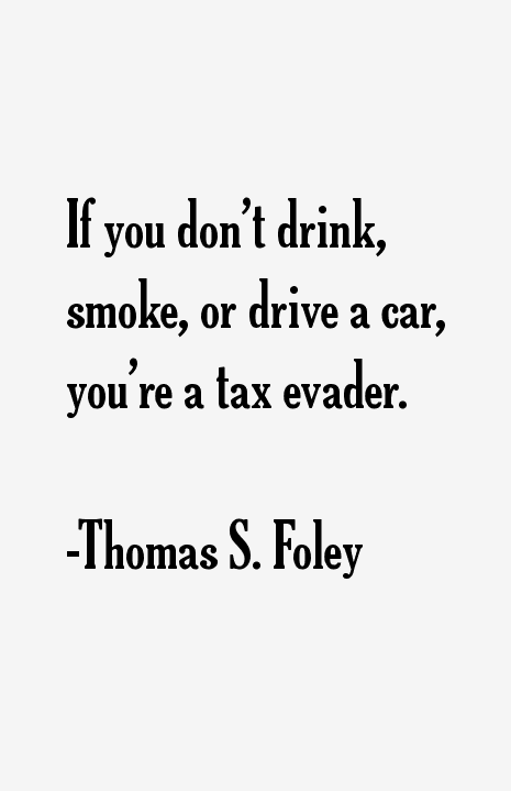 Thomas S. Foley Quotes