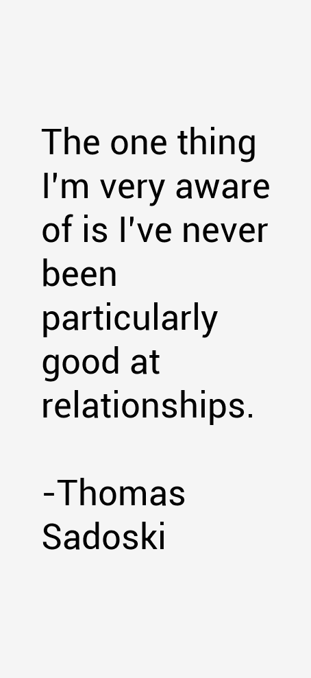Thomas Sadoski Quotes