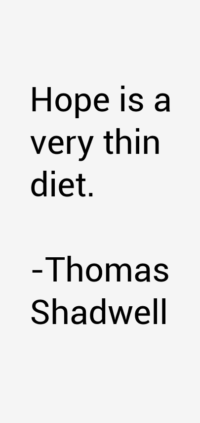 Thomas Shadwell Quotes
