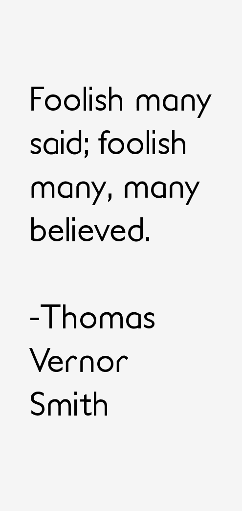 Thomas Vernor Smith Quotes