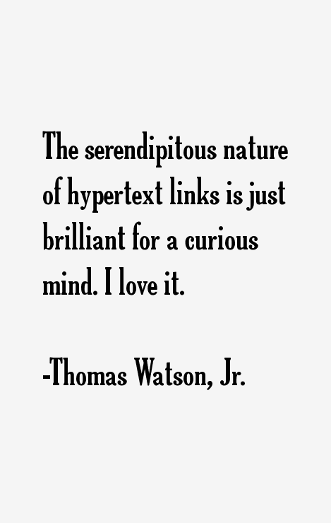 Thomas Watson, Jr. Quotes