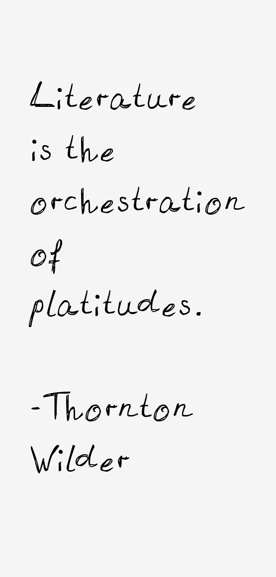 Thornton Wilder Quotes