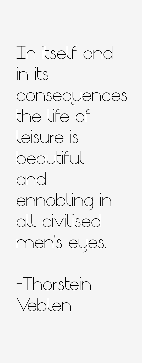 Thorstein Veblen Quotes