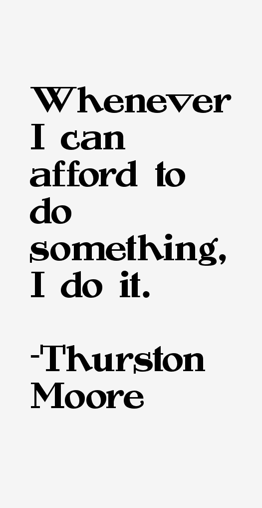 Thurston Moore Quotes