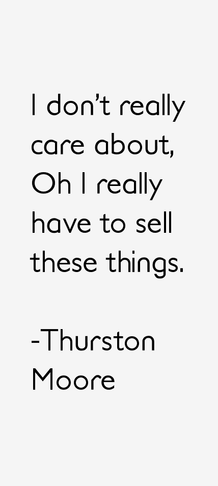 Thurston Moore Quotes