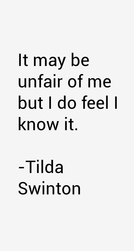Tilda Swinton Quotes