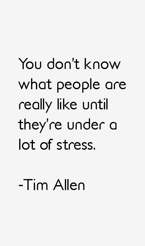 Tim Allen Quotes