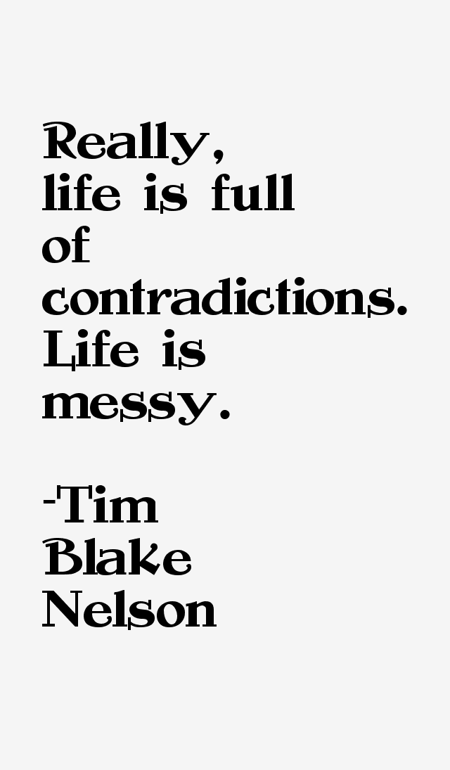 Tim Blake Nelson Quotes