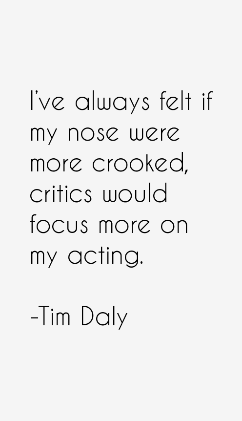 Tim Daly Quotes