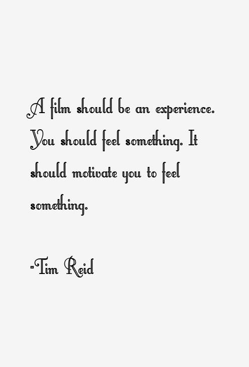 Tim Reid Quotes