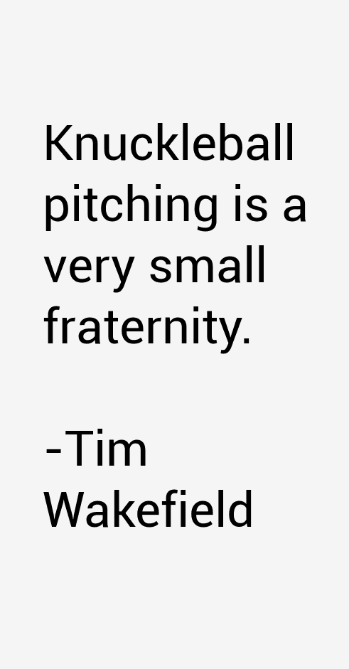 Tim Wakefield Quotes