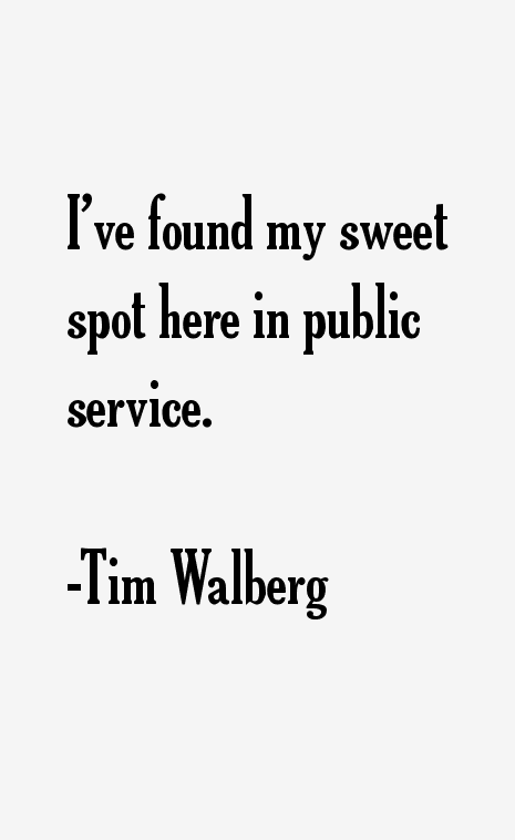 Tim Walberg Quotes
