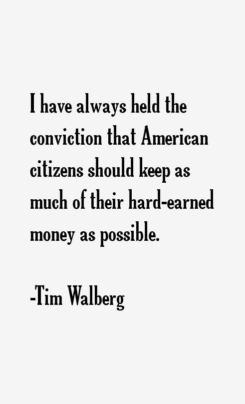 Tim Walberg Quotes