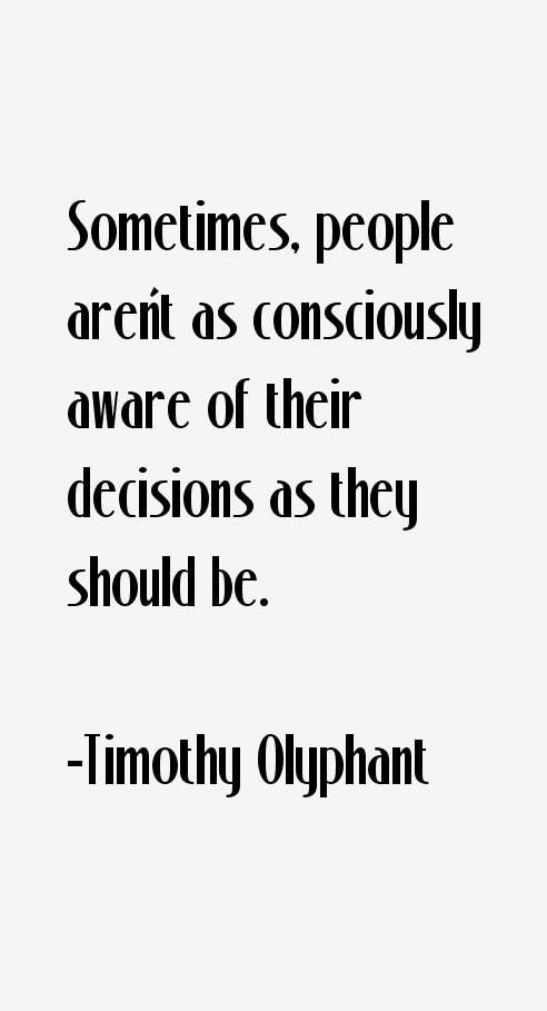 Timothy Olyphant Quotes