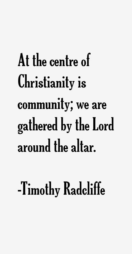 Timothy Radcliffe Quotes