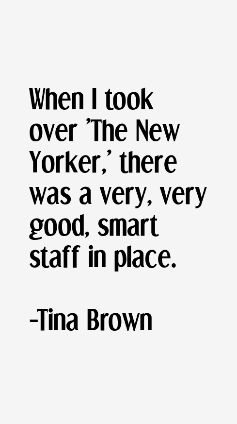 Tina Brown Quotes
