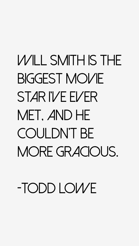 Todd Lowe Quotes