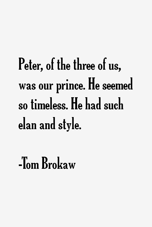 Tom Brokaw Quotes