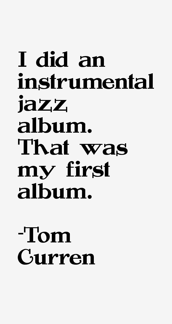 Tom Curren Quotes