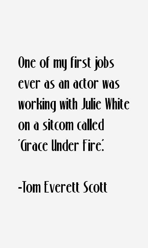 Tom Everett Scott Quotes