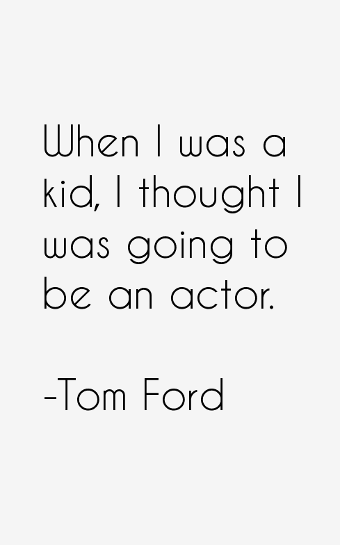 Tom Ford Quotes