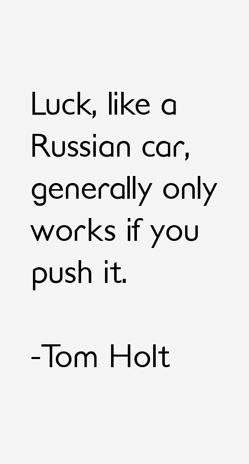 Tom Holt Quotes
