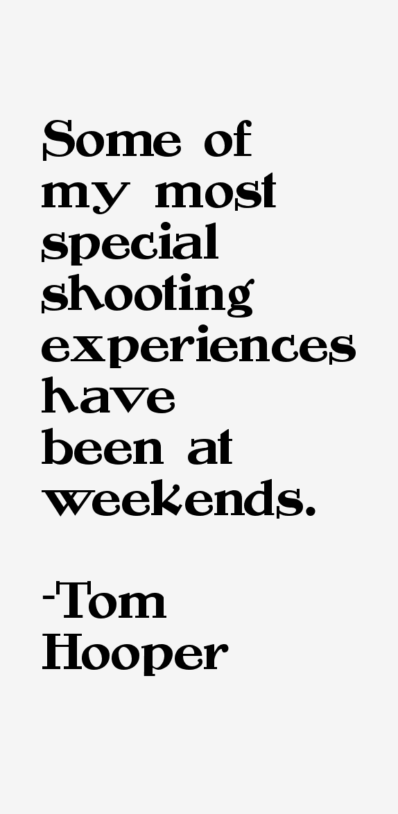 Tom Hooper Quotes