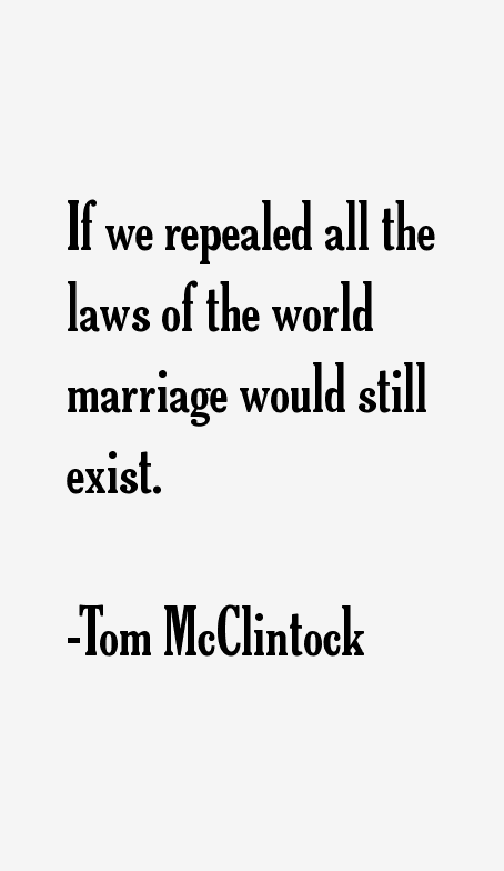 Tom McClintock Quotes
