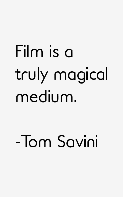 Tom Savini Quotes