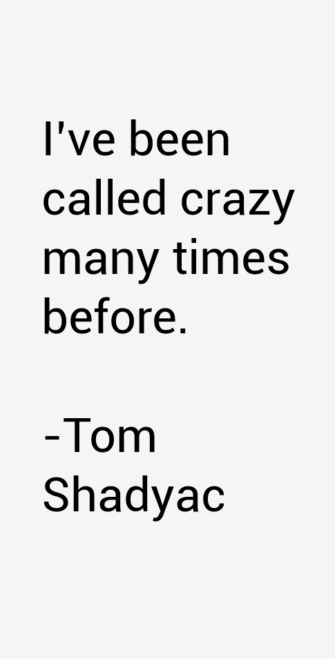 Tom Shadyac Quotes
