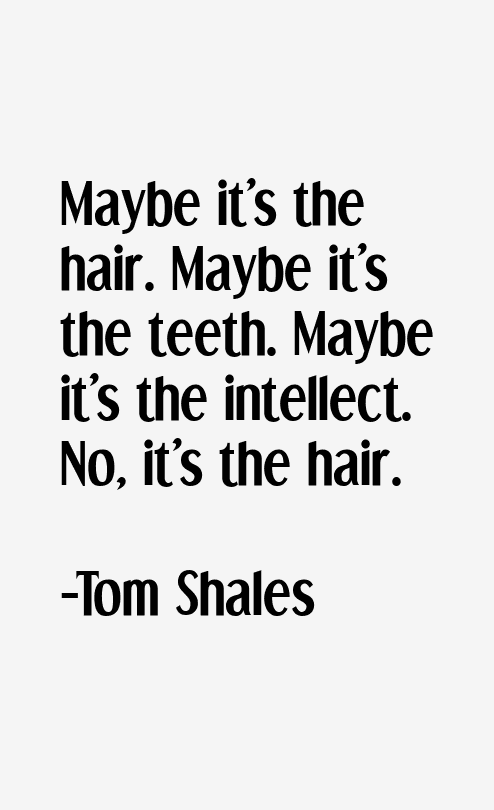 Tom Shales Quotes