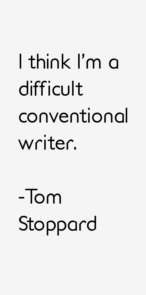 Tom Stoppard Quotes