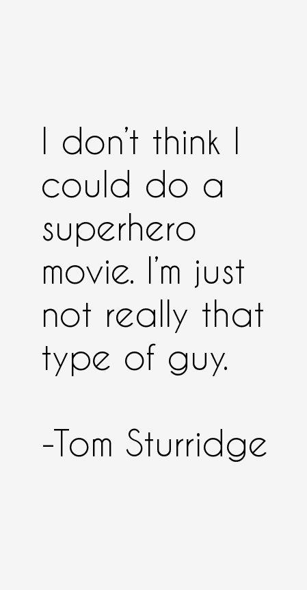 Tom Sturridge Quotes