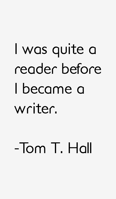 Tom T. Hall Quotes