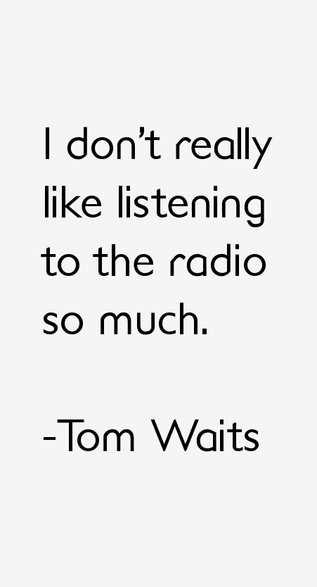 Tom Waits Quotes