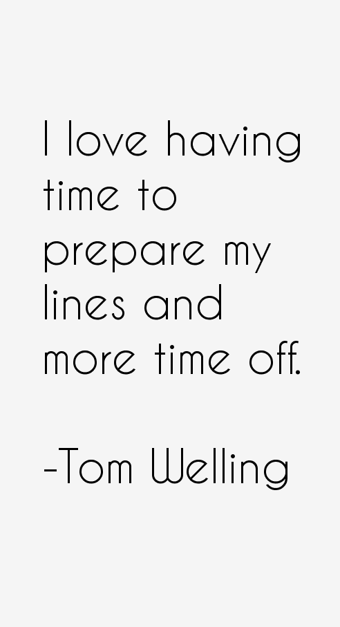 Tom Welling Quotes