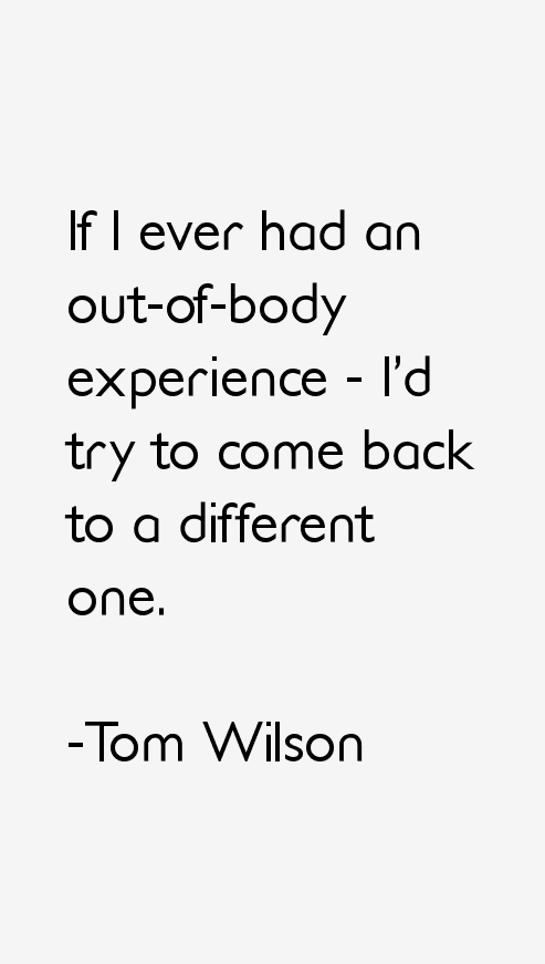Tom Wilson Quotes