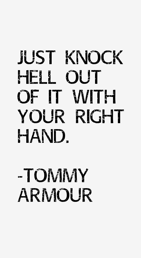 Tommy Armour Quotes