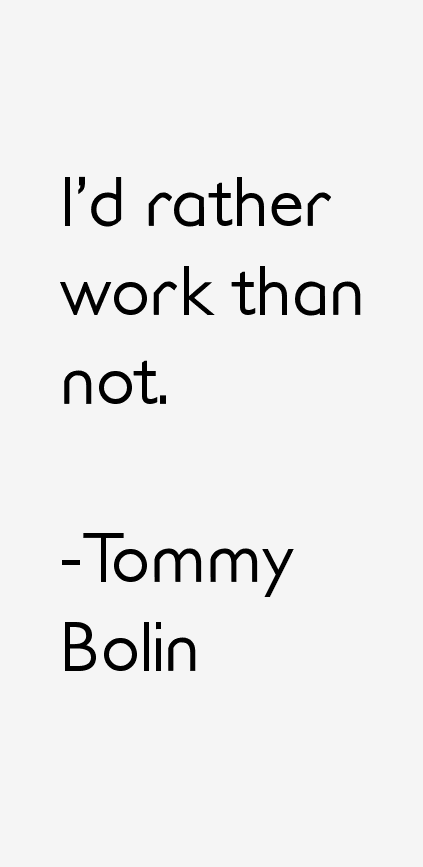 Tommy Bolin Quotes