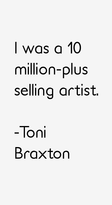 Toni Braxton Quotes