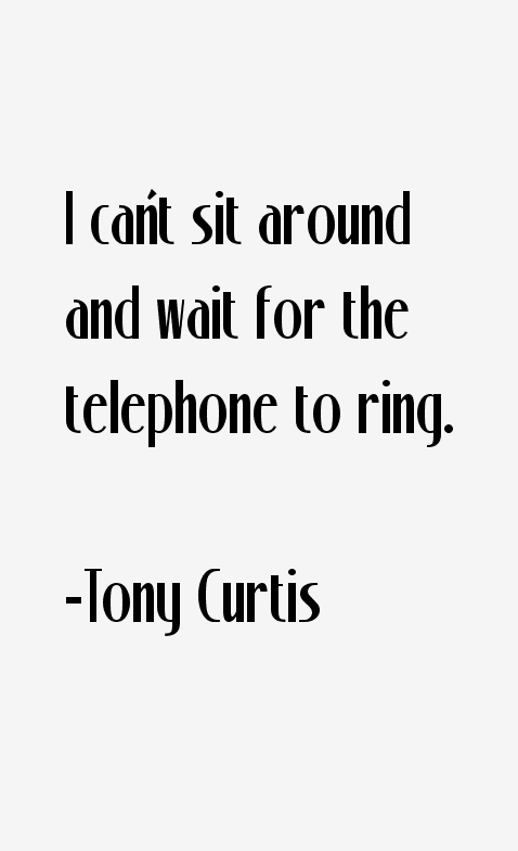 Tony Curtis Quotes